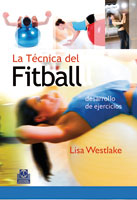 TÉCNICA DEL FITBALL, LA. Desarrollo de ejercicios (Bicolor)