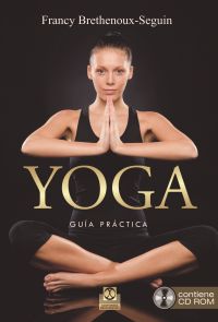 YOGA. Guía Práctica (libro+ CD)