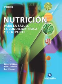 NUTRICIÓN PARA LA SALUD, LA CONDICIÓN FÍSICA Y EL DEPORTE  (Cartoné + color)