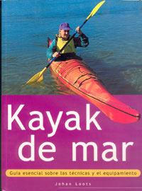 KAYAK DE MAR. Guía esencial sobre las técnicas y el equipamiento (Color)
