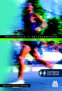 RESISTENCIA Y ENTRENAMIENTO. Una metodología práctica (Libro + CD)