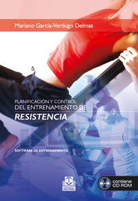 PLANIFICACIÓN Y CONTROL DEL ENTRENAMIENTO DE RESISTENCIA -Software de entrenamiento- CD