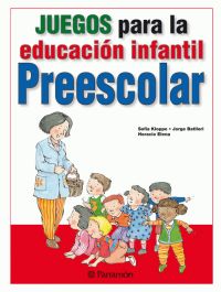 JUEGOS PARA LA EDUCACION INFANTIL, PREESCOLAR